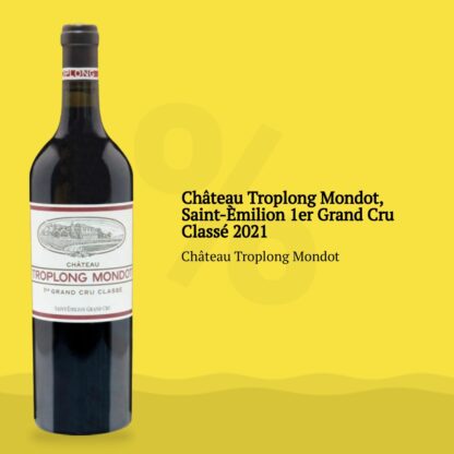 Château Troplong Mondot, Saint-Èmilion 1er Grand Cru Classé 2021