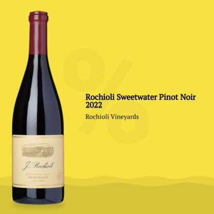 Rochioli Sweetwater Pinot Noir 2022