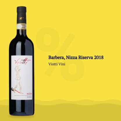 Barbera, Nizza Riserva 2018