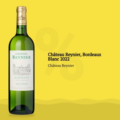 Château Reynier, Bordeaux Blanc 2022